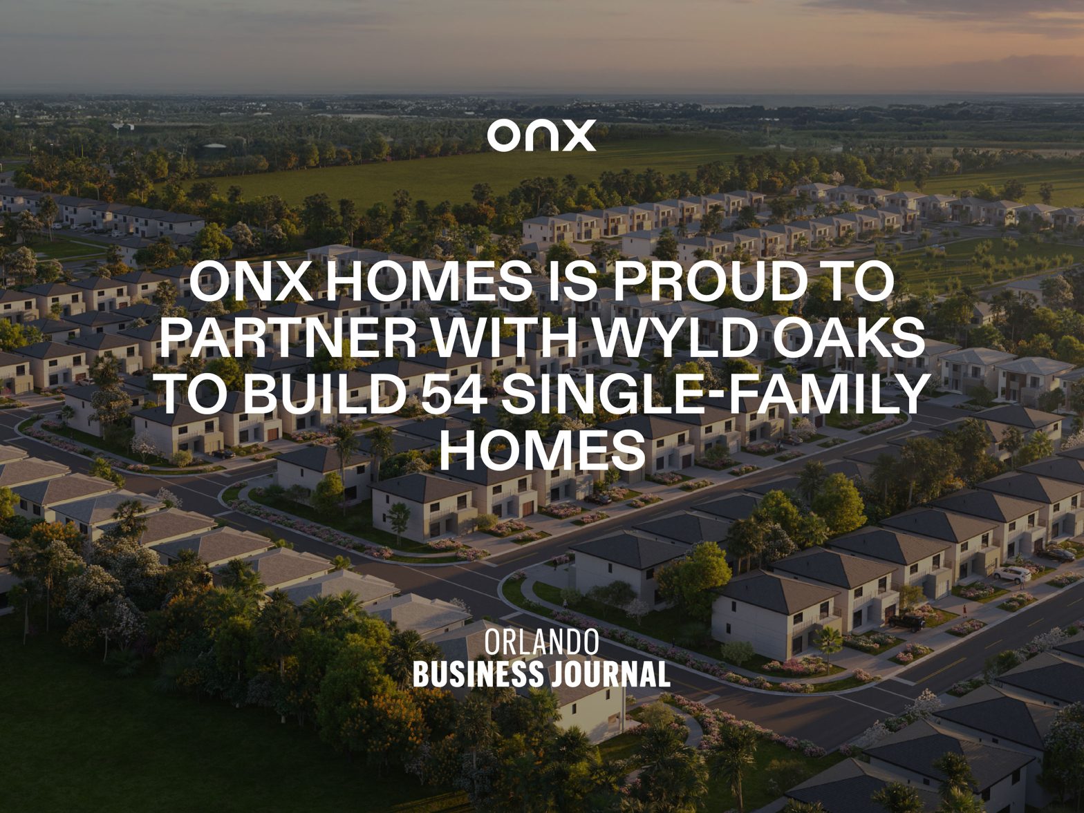 Onx Homes' Partnership with OAKS to Build 54 Single-Family Homes